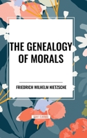 The Genealogy of Morals B0D51Q1VQM Book Cover