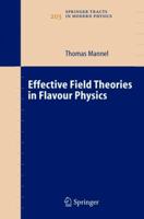 Effective Field Theories in Flavour Physics 364206017X Book Cover