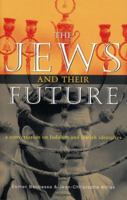 The Jews and Their Future: A Conversation on Judaism and Jewish Identities 1842773917 Book Cover