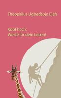 Kopf hoch: Worte für dein Leben 3732239411 Book Cover