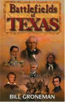 Battlefields of Texas 1556225717 Book Cover