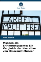 Museen als Erinnerungstexte: Ein Vergleich der Narrative von Holocaust-Museen 6209653081 Book Cover
