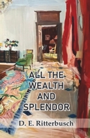 All the Wealth And Splendor 9363549739 Book Cover