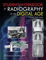 Student Workbook for Radiography in the Digital Age 0398081190 Book Cover