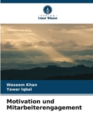 Motivation und Mitarbeiterengagement (German Edition) 6205136384 Book Cover