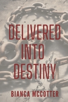 Delivered To Destiny B0CPLKZF4Z Book Cover