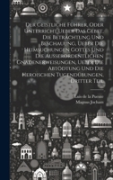 Der Geistliche Führer, oder Unterricht ueber das Gebet, die Betrachtung und Beschauung, ueber die heimsuchungen Gottes und die außerordentlichen Gnade 1020110511 Book Cover