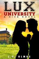 Lux University: A Hive Novel 1727065808 Book Cover