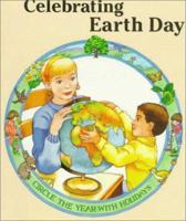 Celebrating Earth Day (Circle the Year With Holidays) 0516006894 Book Cover