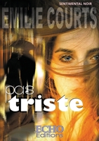 Pas triste (French Edition) 2381022821 Book Cover