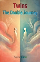 Twins: The Double Journey B0DVB9VH2L Book Cover