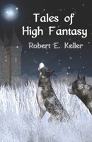 Tales of High Fantasy B088N64Z79 Book Cover