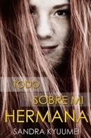 Todo sobre mi hermana 1521241600 Book Cover