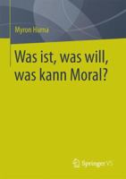 Was Ist, Was Will, Was Kann Moral? 3658159928 Book Cover