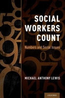 Social Workers Count: Numbers and Social Issues 0190467134 Book Cover
