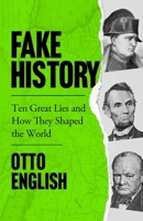 Fake History 1787396428 Book Cover