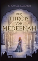 Der Thron von Medeenah 3749445281 Book Cover