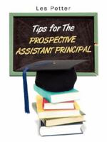 Tips For The Prospective Assistant Principal 1434310574 Book Cover