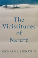 The Vicissitudes of Nature: From Spinoza to Freud 150955520X Book Cover