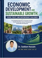 Economic Development and Sustainable Growth: Theory, Policy, and Contemporary Challenges: An Integrated Approach to Economic Growth, Poverty Reduction, Human Development, and Sustainable Development B0HM6ZBV4Y Book Cover