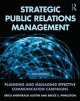 Strategic Public Relations Management: Planning and Managing Effective Communication Programs (LEA's Communication Series) (Lea's Communication) 0805853812 Book Cover