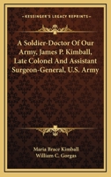 A Soldier-Doctor of Our Army 0548461813 Book Cover