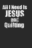 Christian Quilting Notebook for Lovers of Quilting and Jesus 1691084042 Book Cover