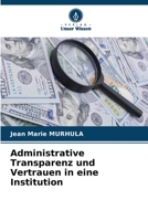 Administrative Transparenz und Vertrauen in eine Institution 620561281X Book Cover
