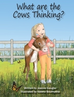 What are the Cows Thinking? 1735497908 Book Cover