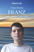 Franz: meu autista inspirador B0BXNHCM2X Book Cover