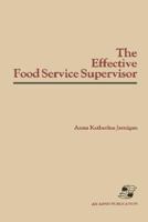 EFFECTIVE FOOD SVC SUPERVISOR 0834200678 Book Cover