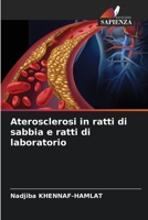 Aterosclerosi in ratti di sabbia e ratti di laboratorio B0CKRQM2R3 Book Cover