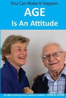 Age Is an Attitude 1975663829 Book Cover