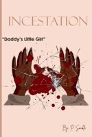 Incestation: Daddy's Little Girl B0FHDNJFS6 Book Cover