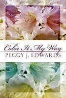 Color It My Way 1607496569 Book Cover