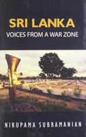 Sri Lanka, Voices from a War Zone 0670058289 Book Cover