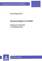 Glaubwuerdigkeit Im Konflikt: Rhetorische Techniken in Streitgespraechen- Prozeßanalysen Von Schlichtungsgespraechen 3631314000 Book Cover
