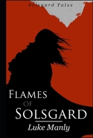 Flames of Solsgard 1973113449 Book Cover