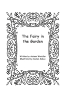 The Fairy in the Garden B09X55P1RJ Book Cover