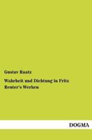 Wahrheit Und Dichtung in Fritz Reuter's Werken 3955072967 Book Cover