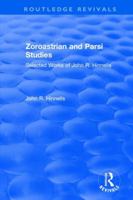 Zoroastrian and Parsi Studies 1138738654 Book Cover