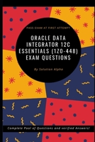 Oracle Data Integrator 12c Essentials (1Z0-448) Exam Questions B086FFV1RJ Book Cover