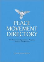 Peace Movement Directory: North American Organizations, Programs, Museums and Memorials 078641006X Book Cover