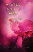 A Will and a Way 1601838069 Book Cover