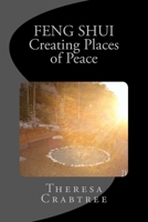 Feng Shui: Creating Places of Peace 1492185256 Book Cover