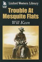 Trouble At Mesquite Flats 1444816365 Book Cover