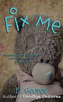 Fix Me: A story of munchausen syndrome by proxy 1983824321 Book Cover