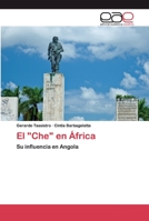 El "Che" en África: Su influencia en Angola 6200401748 Book Cover