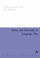 Unity and Diversity in Language Use (Continuum Collection) 0826478743 Book Cover