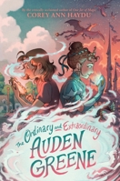 The Ordinary and Extraordinary Auden Greene 0063348144 Book Cover